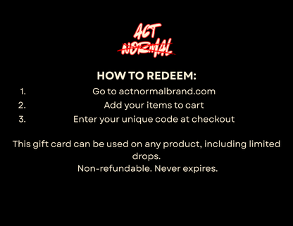 Act Normal Gift Card